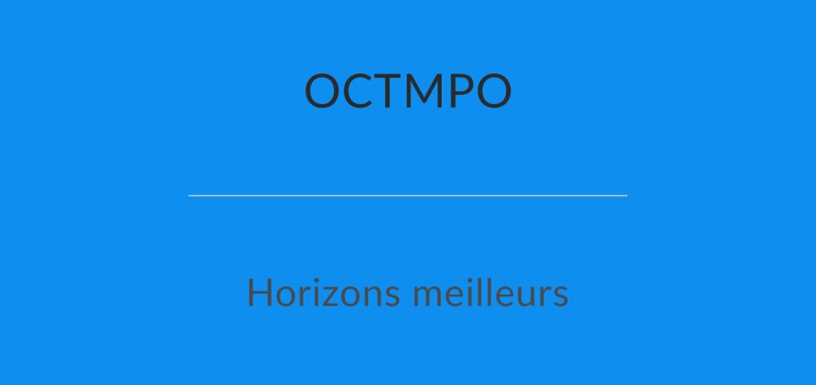 Texte en bleu sur fond bleu : "OCTMPO" et "Horizons meilleurs".